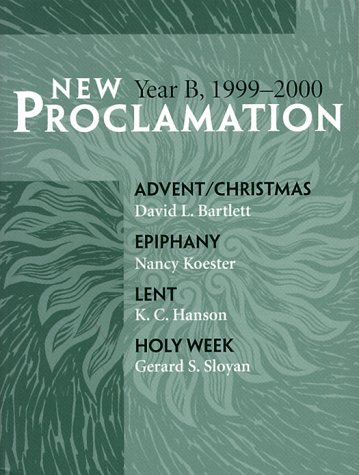 Stock image for New Proclamation: Year B, 1999-2000 for sale by OwlsBooks