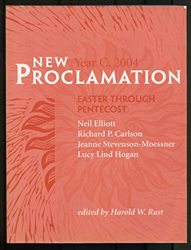 Beispielbild fr New Proclamation, Year C, 2004 Easter through Pentecost zum Verkauf von Better World Books