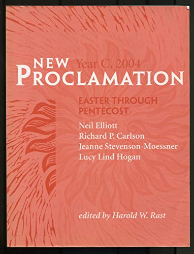 Stock image for New Proclamation: Year C, 2004, Easter Through Pentecost for sale by SecondSale