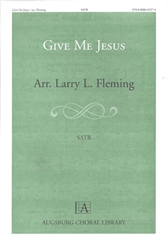 Stock image for Give Me Jesus Sheet Music for sale by Better World Books