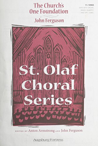 The Church's One Foundation (St. Olaf Choral Series) (9780800658311) by Ferguson, John