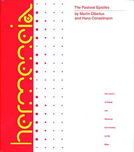Stock image for The Pastoral Epistles (Hermeneia: A Critical & Historical Commentary on the Bible) for sale by Book House in Dinkytown, IOBA