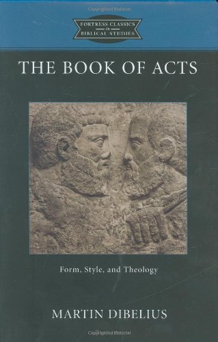 Stock image for Book of Acts: Form, Style and Theology (Fortress Classics in Biblical Studies) for sale by BargainBookStores