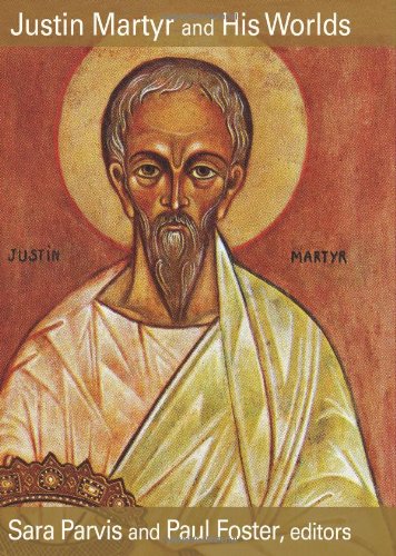 Justin Martyr and His Worlds