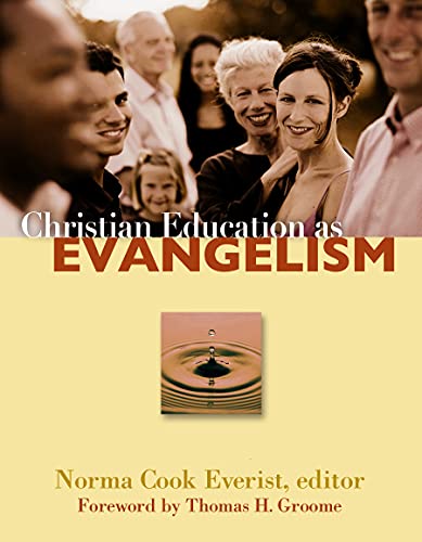 Stock image for Christian Education As Evangelism for sale by Better World Books