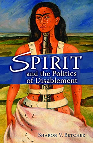 Imagen de archivo de Spirit and the Politics of Disablement a la venta por Better World Books