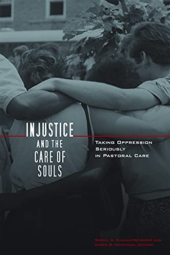 Beispielbild fr Injustice and the Care of Souls: Taking Oppression Seriously in Pastoral Care zum Verkauf von BooksRun