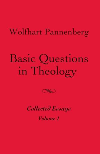 Basic Questions in Theology, Volume...