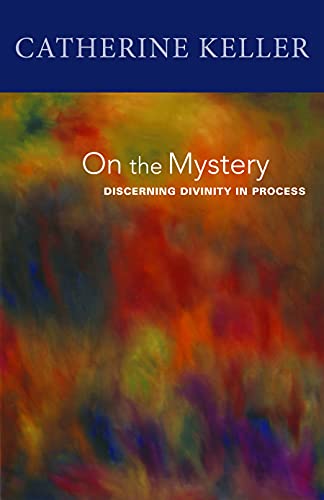 Beispielbild fr On the Mystery: Discerning Divinity in Process zum Verkauf von BooksRun