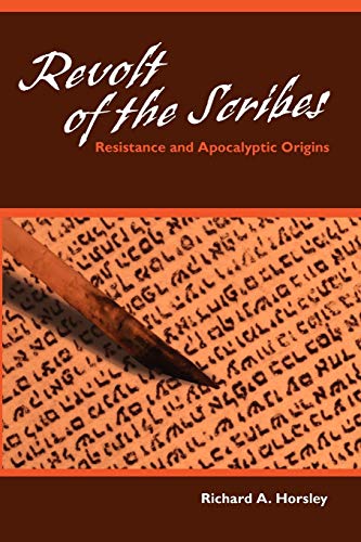 Beispielbild fr Revolt of the Scribes: Resistance and Apocalyptic Origins zum Verkauf von Windows Booksellers