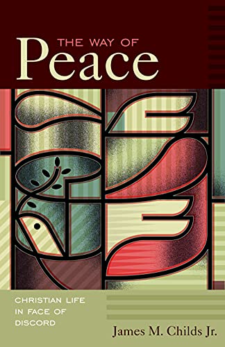 Imagen de archivo de The Way of Peace: Christian Life in Face of Discord a la venta por HPB Inc.