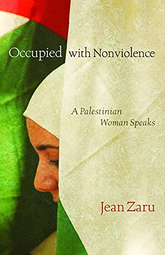 Beispielbild fr Occupied with Nonviolence: A Palestinian Woman Speaks zum Verkauf von ZBK Books