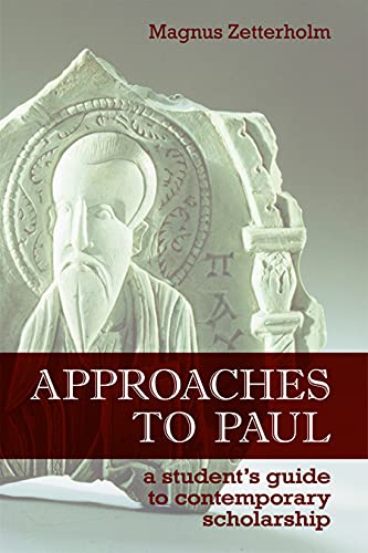 Beispielbild fr Approaches to Paul: A Student's Guide to Recent Scholarship zum Verkauf von WorldofBooks