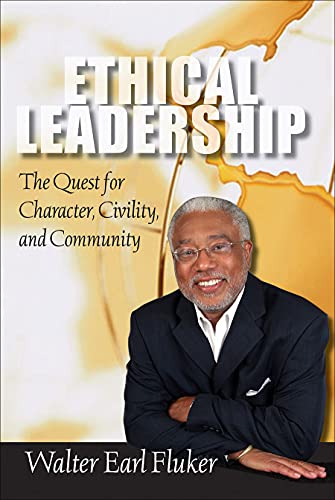 Stock image for Ethical Leadership: The Quest for Character, Civility, and Community (Prisms) (Prisms) for sale by Half Price Books Inc.