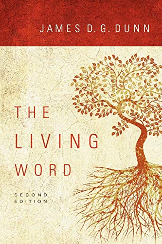 The Living Word: Second Edition (9780800663551) by Dunn, James D. G.