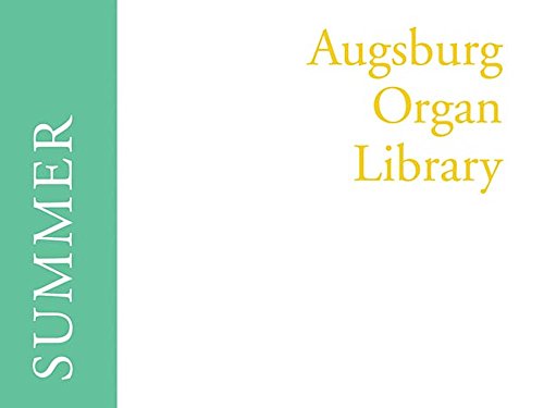 Augsburg Organ Library Summer (Augsburg Organ Library)