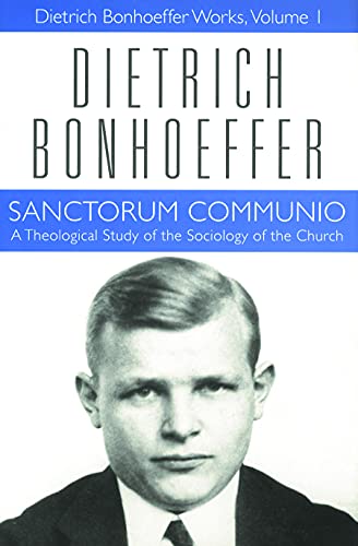 Sanctorum Communio: A Theological Study of the Sociology of the Church - BONHOEFFER, Dietrich