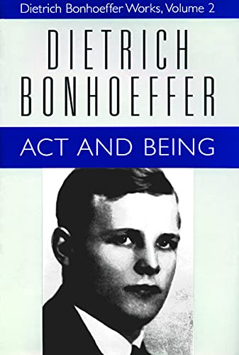 Beispielbild fr Act and Being (Dietrich Bonhoeffer Works, Vol. 2) zum Verkauf von GF Books, Inc.