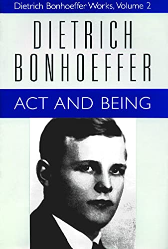 Imagen de archivo de Act and Being (Dietrich Bonhoeffer Works, Vol. 2) a la venta por Ergodebooks