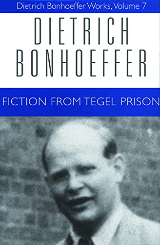 Beispielbild fr Fiction from Tegel Prison (Dietrich Bonhoeffer Works, Vol. 7) zum Verkauf von Books From California
