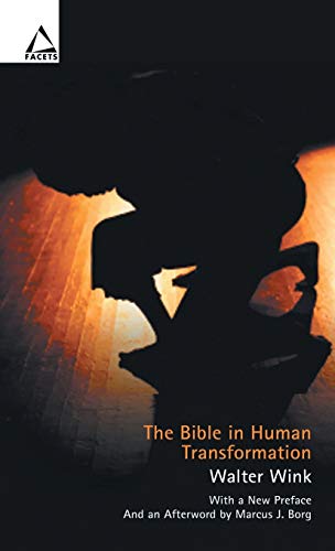 Stock image for The Bible in Human Transformation: Toward a New Paradigm in Bible Study (Facets) for sale by HPB Inc.