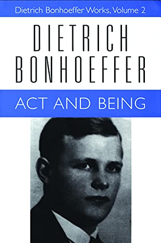 9780800696535: Act and Being: Transcendental Philosophy and Ontology in Systematic Theology: v. 2 (Dietrich Bonhoeffer Works)