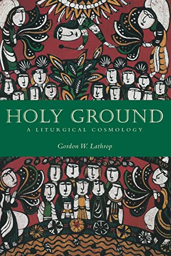 Stock image for Holy Ground: A Liturgical Cosmology for sale by BooksRun