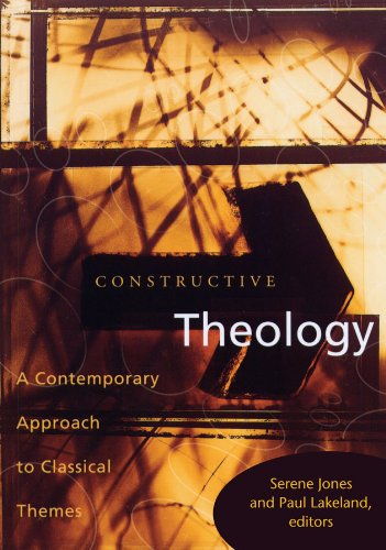 9780800696733: Constructive Theology: A Contemporary Approach to Classical Themes
