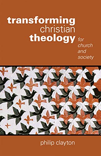 Stock image for Transforming Christian Theology: For Church and Society for sale by BooksRun