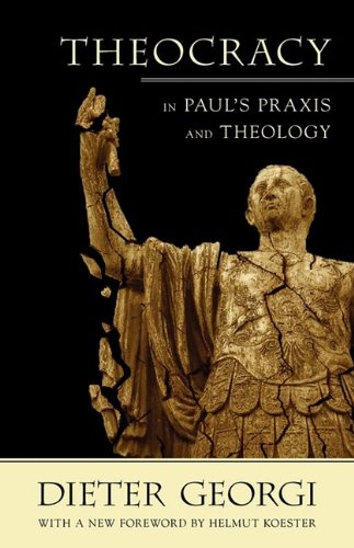 9780800697280: Theocracy in Paul's Praxis and Theology