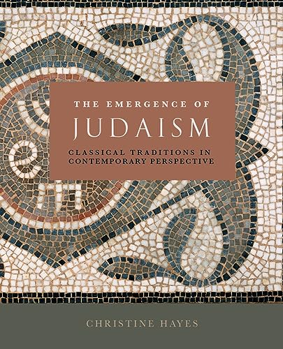 Beispielbild fr The Emergence of Judaism: Classical Traditions in Contemporary Perspective zum Verkauf von SecondSale