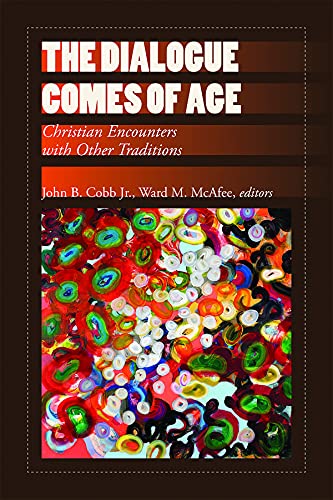 9780800697518: The Dialogue Comes of Age: Christian Encounters with Other Traditions