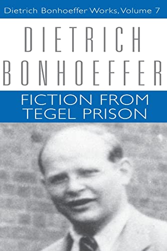Imagen de archivo de FICTION FROM TEGEL PRISON : Dietrich Bonhoeffer Works Volume 7 a la venta por Karen Wickliff - Books