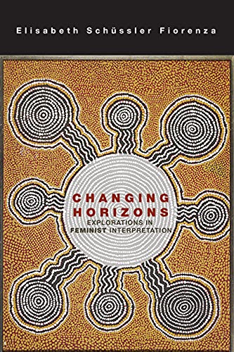 9780800698072: Changing Horizons: Explorations of the Feminist Interpretation