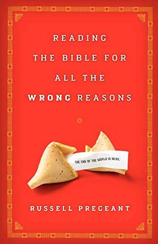 Stock image for Reading the Bible for All the Wrong Reasons for sale by SecondSale