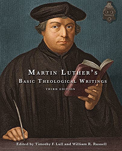 Stock image for Martin Luthers Basic Theological Writings: Third Edition for sale by Goodwill