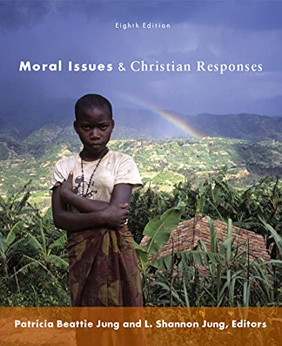 Imagen de archivo de Moral Issues and Christian Responses: Eighth Edition a la venta por Goodwill of Colorado