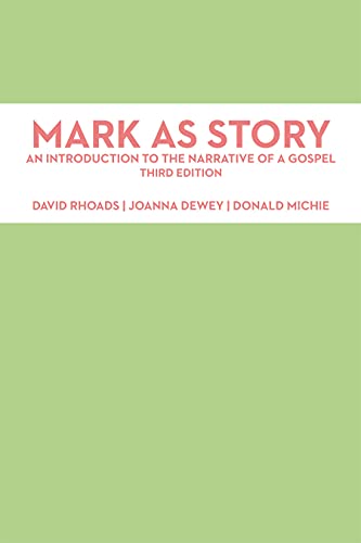 Beispielbild fr Mark as Story: An Introduction to the Narrative of a Gospel, Third Edition zum Verkauf von BooksRun