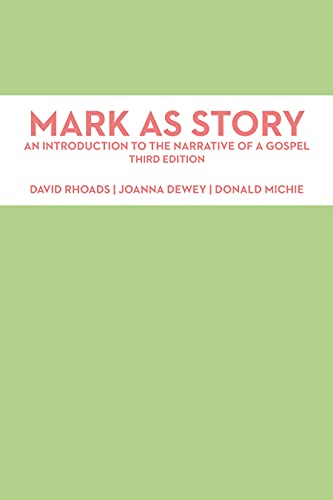 Imagen de archivo de Mark as Story: An Introduction to the Narrative of a Gospel, Third Edition a la venta por BooksRun