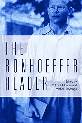 The Bonhoeffer Reader (9780800699451) by DeJonge, Michael P.; Green, Clifford J.