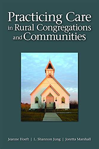 Beispielbild fr Practicing Care in Rural Congregations and Communities zum Verkauf von Blackwell's