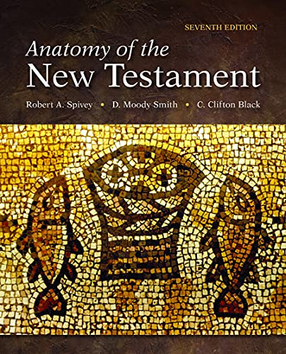 Beispielbild fr Anatomy of the New Testament, 7th edition zum Verkauf von Windows Booksellers