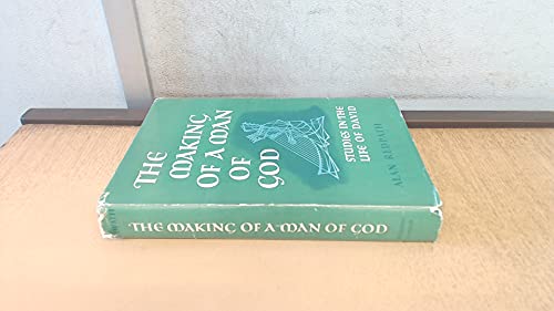 The Making of a Man of God: Studies in the Life of David (9780800701895) by Alan Redpath