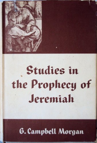 Studies in the Prophecy of Jeremiah (9780800702984) by Morgan, G. Campbell