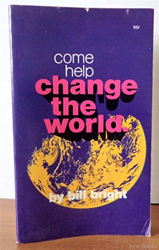 Beispielbild fr Come help change the world zum Verkauf von Wonder Book