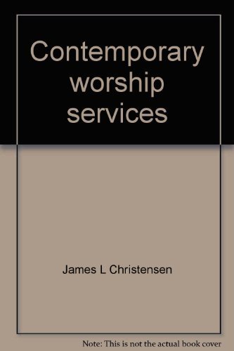 Stock image for Contemporary worship services sourcebook for sale by Christian Book Store