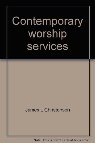 9780800704322: Contemporary worship services;: A sourcebook