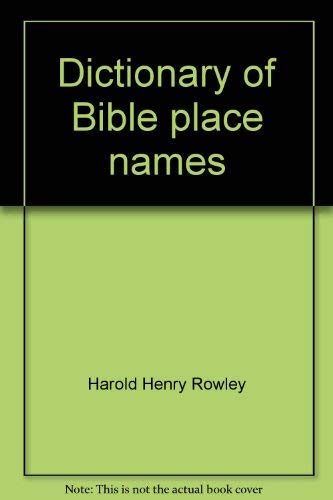 Imagen de archivo de DICTIONARY OF BIBLE PLACE NAMES a la venta por Neil Shillington: Bookdealer/Booksearch