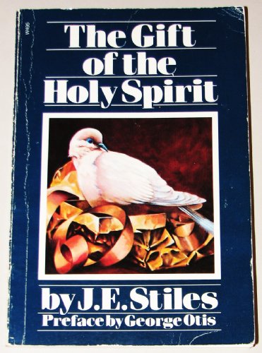 9780800704780: The gift of the Holy Spirit [Paperback] by Jack E Stiles