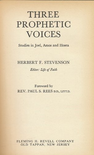 Stock image for Three Prophetic Voices, Studies in Joel, Amos and Hosea for sale by Library House Internet Sales